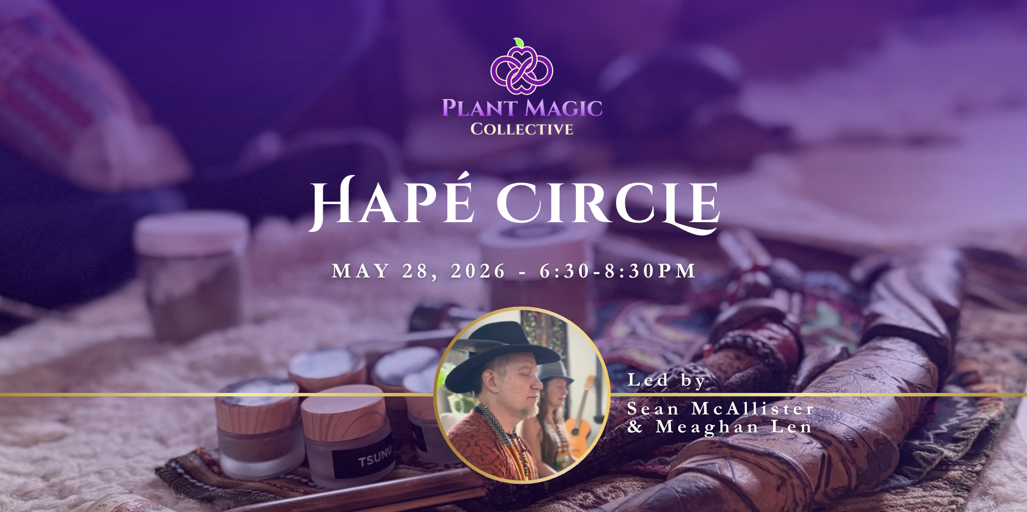 Hapé Circle w. Sean McAllister 