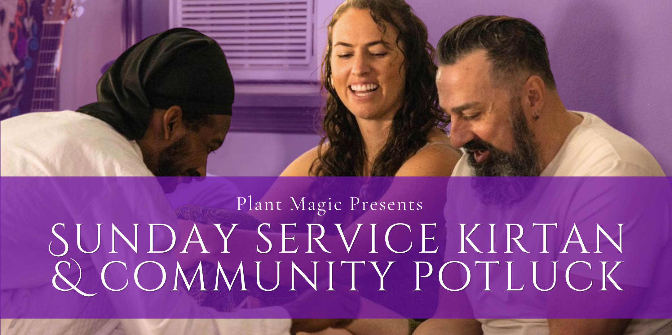 Sunday Service Kirtan & Community Potluck