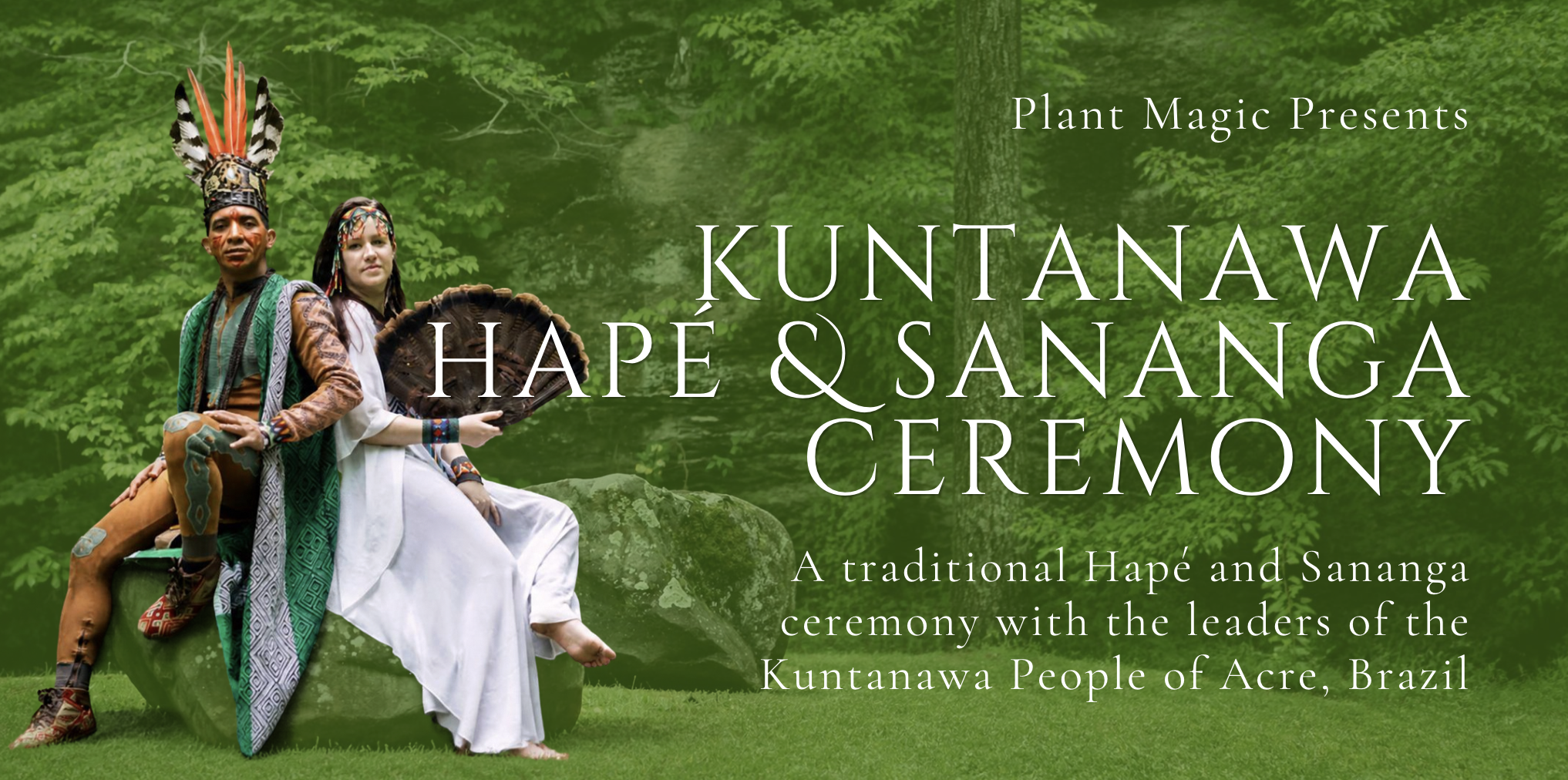 Kuntanawa Hapé and Sananga Ceremony