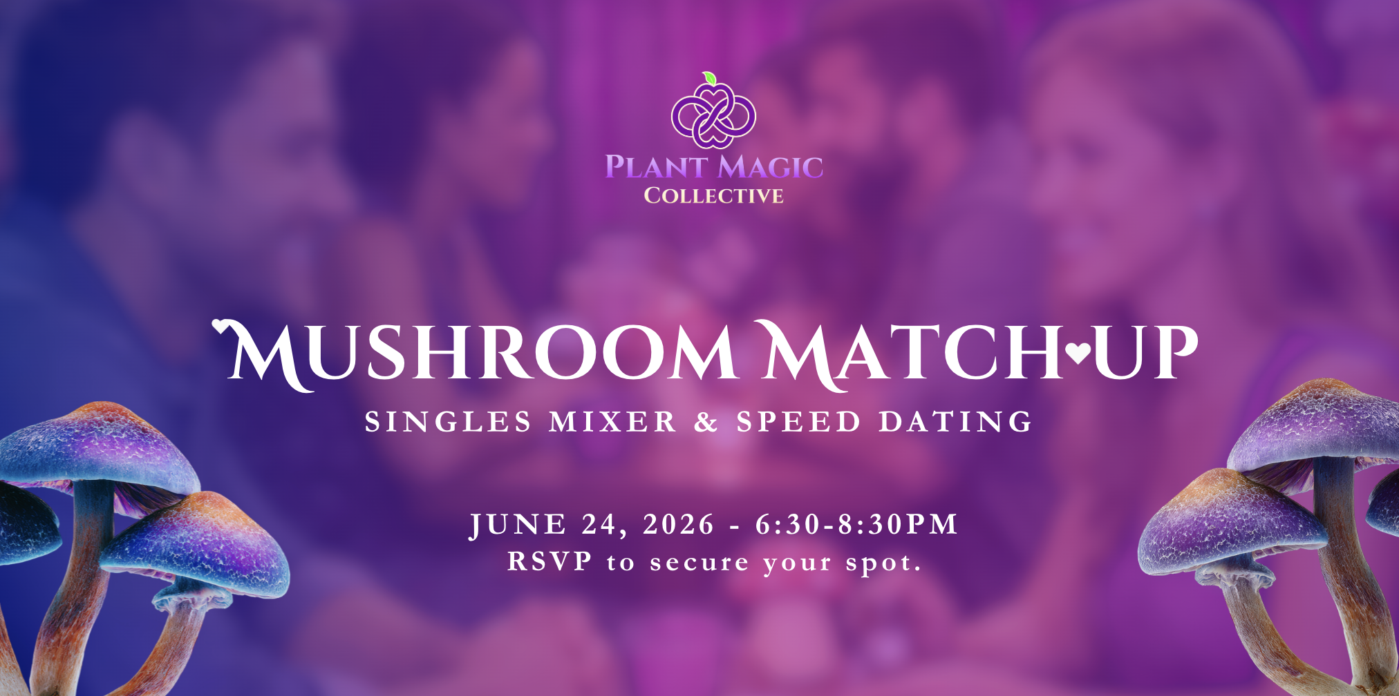 Mushroom Matchup: Singles Mixer & Speed Dating 