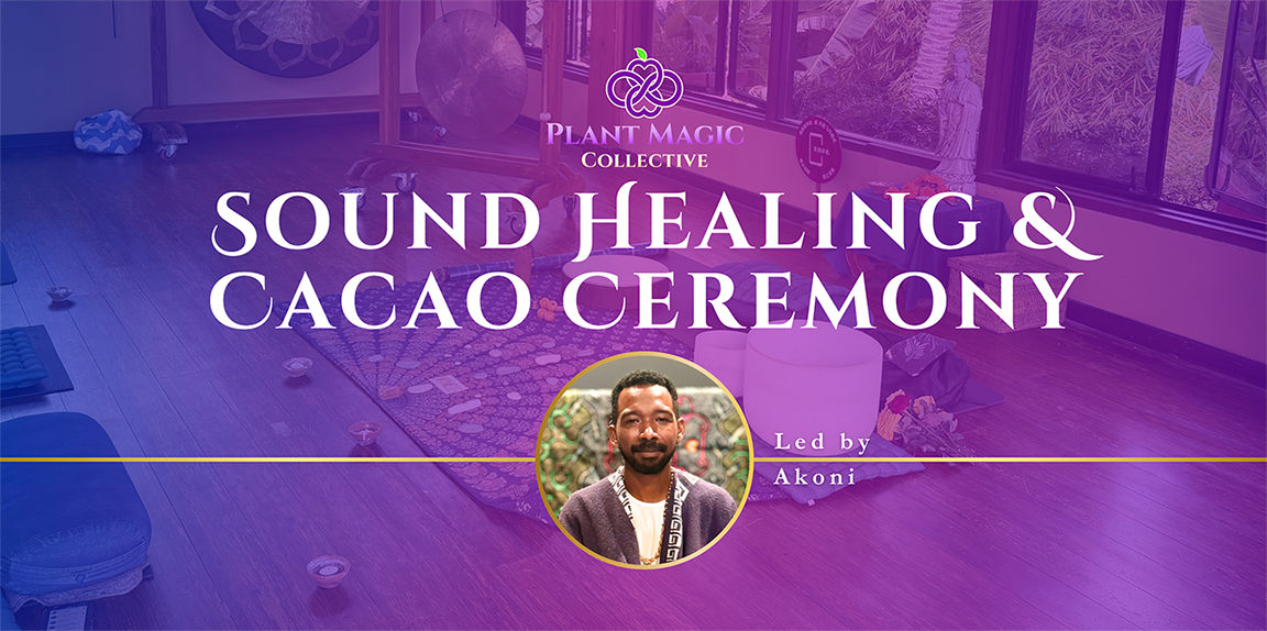 Sound Healing and Cacao Ceremony
